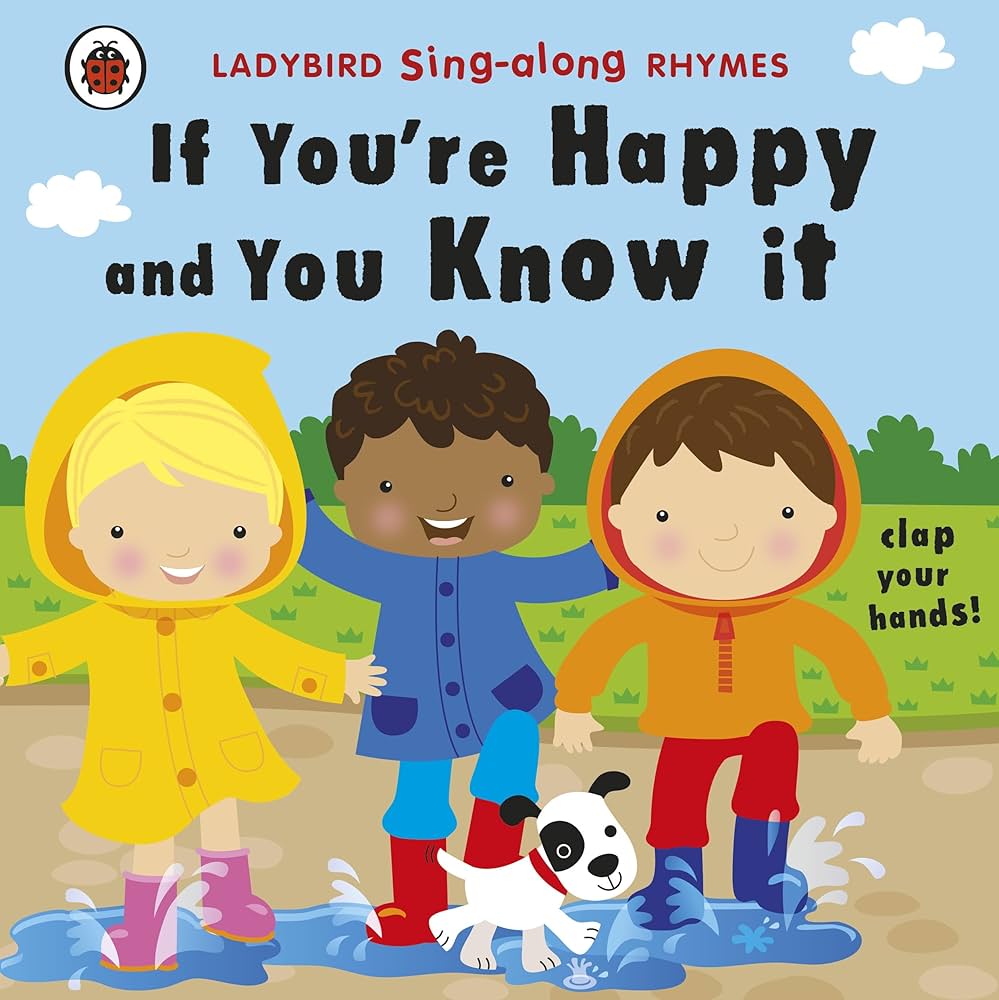 Ladybird sing-along rhymes: If you're happy and you know it