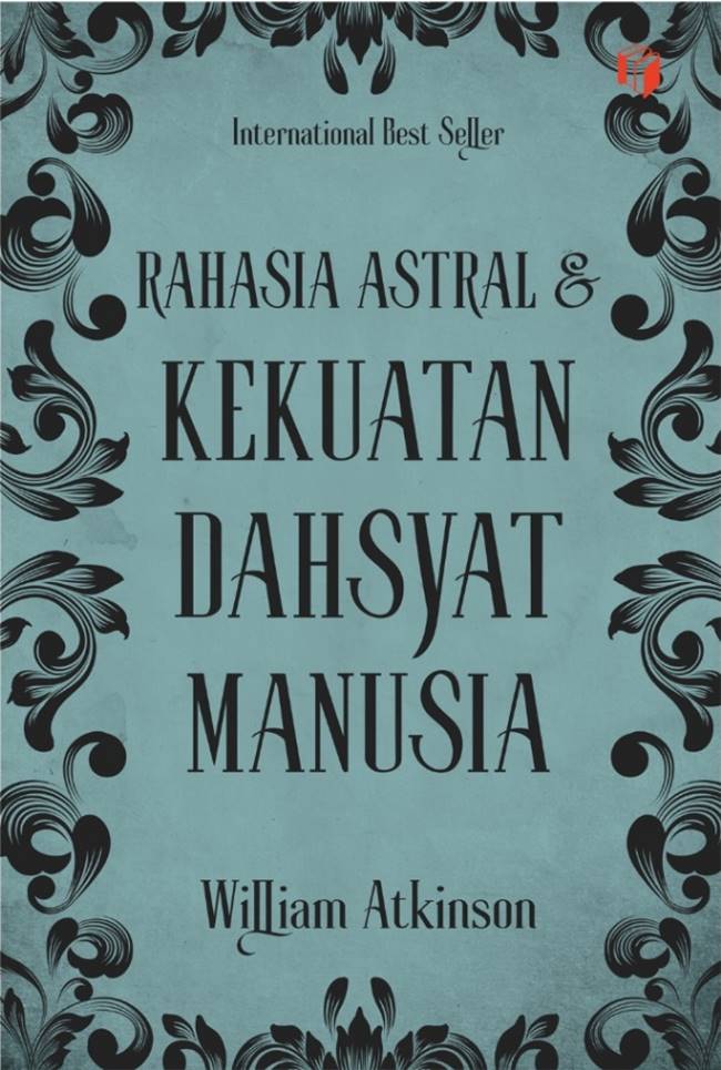 Rahasia astral dan kekuatan dahsyat manusia