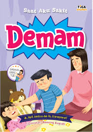 Saat Aku Sakit : Demam