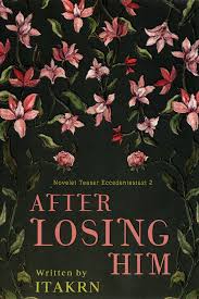 After losing him / Ita Krn; penyunting, Vie Asano
