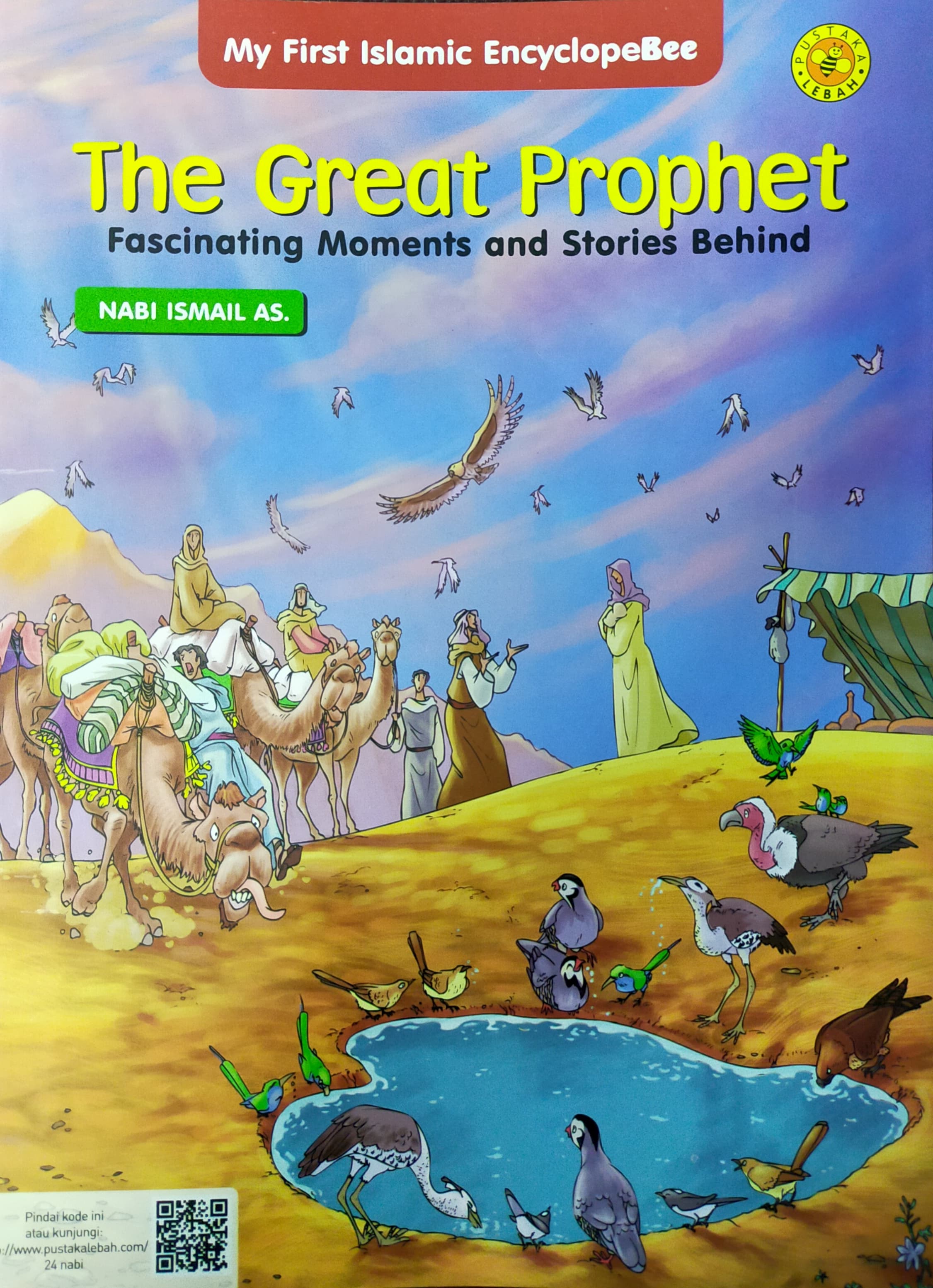 The great prophet : Fascinating moments and stories behind : Nabi Ismail AS. dan Nabi Ishaq AS.