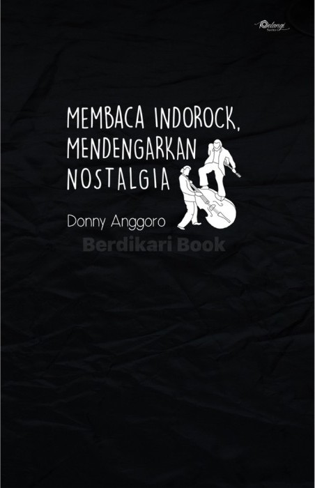 Membaca indorock, mendengarkan nostalgia