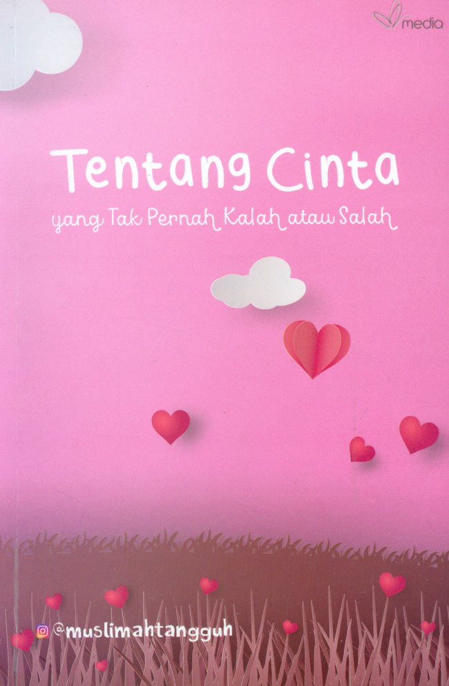 Tentang cinta yang tak pernah kalah atau salah