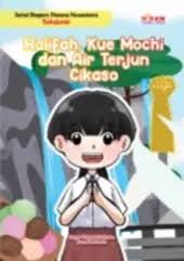 Halifah, Kue Mochi dan Air Terjun Cikaso