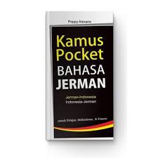 Kamus pocket bahasa jerman : Jerman - Indonesia, Indonesia - Jerman