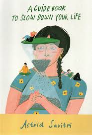 A guide book to slow down your life