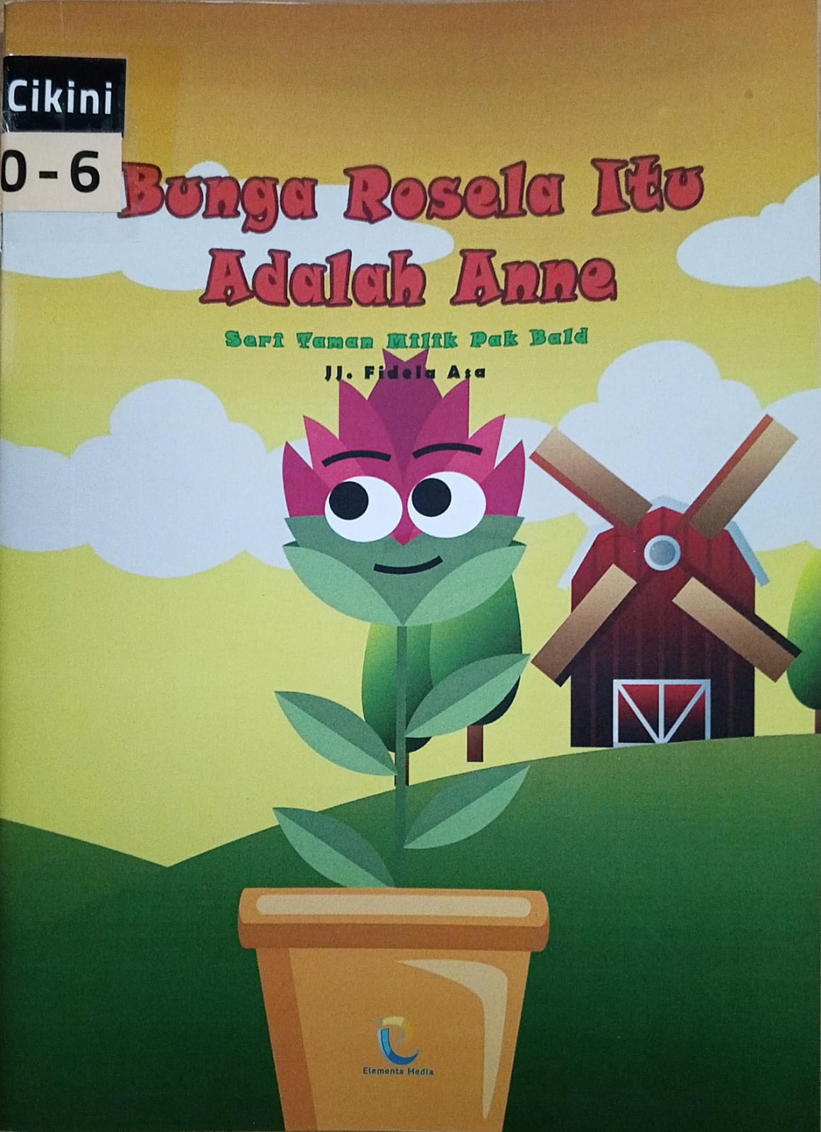 Bunga Rosela itu adalah Anne : Seri taman milik paman Bald