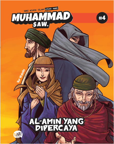 Seri komik islam kisah nabi muhammad saw #4 : Al-amin yang dipercaya