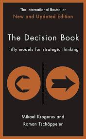 The decision book : fifty models for strategic thinking