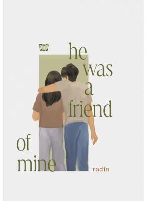 He was a friend of mine : Radin