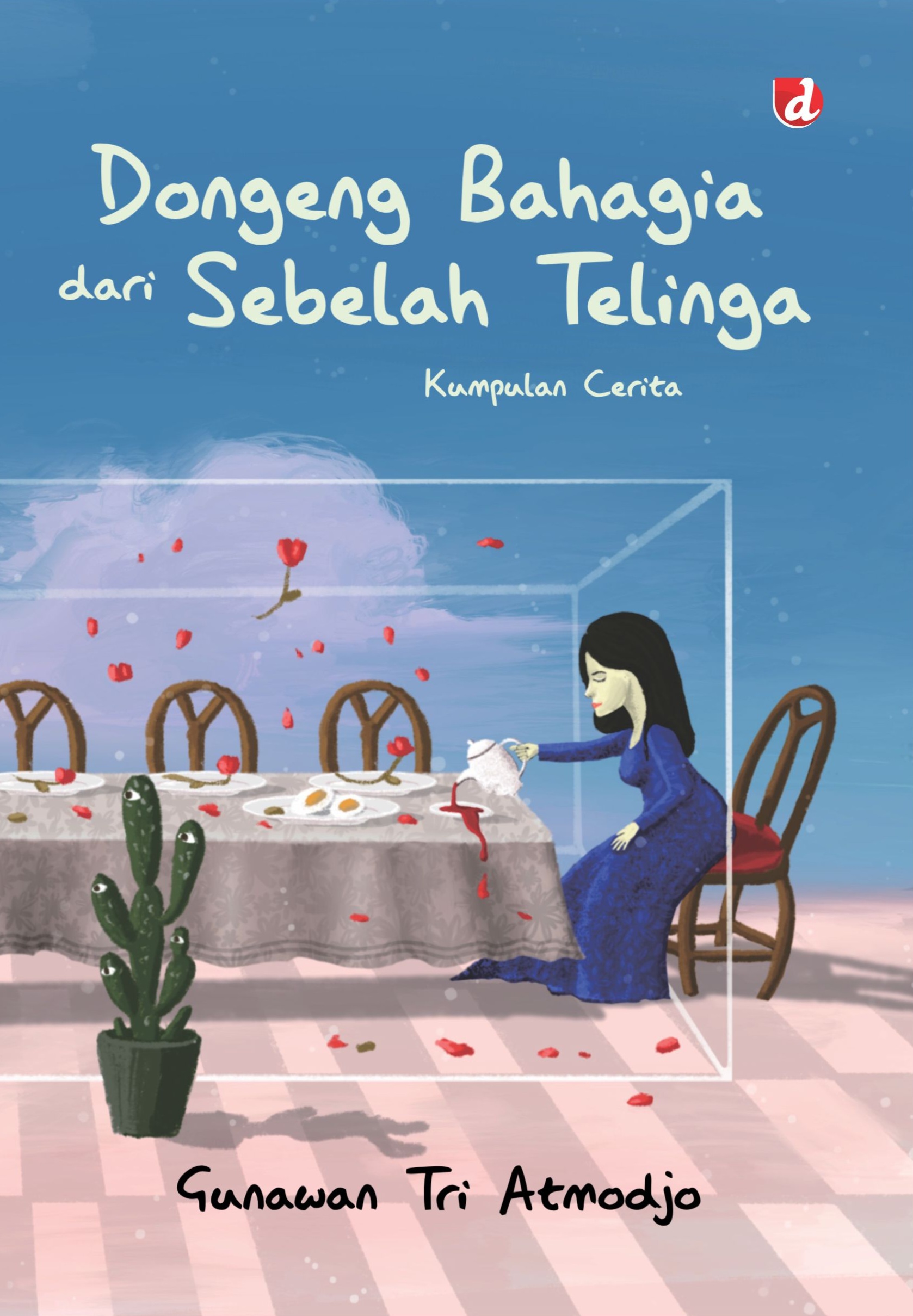 Dongeng bahagia dari sebelah telinga
