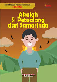 Akulah Si Petualangan dari Samarinda