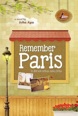 Remember Paris : 11.369 km untuk satu cinta