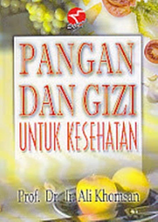 Pangan dan Gizi untuk Kesehatan