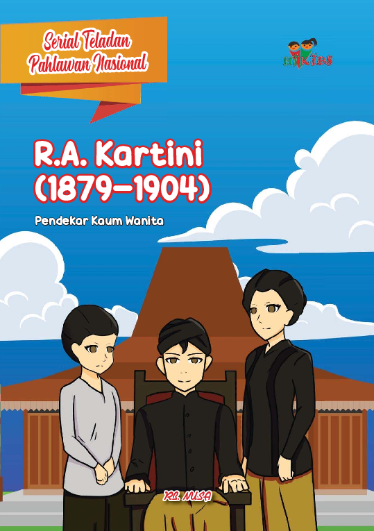 R.A. Kartini (1879 - 1904) pendekar kaum wanita