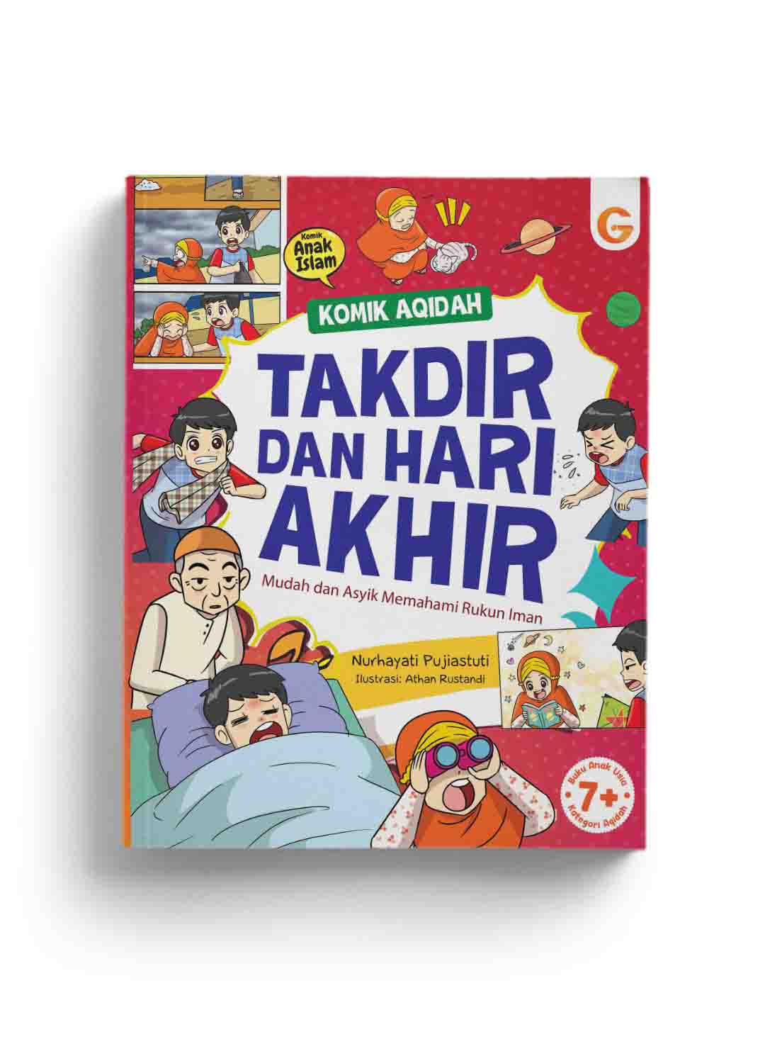 Komik takdir dan hari akhir : mudah dan asyik memahami rukun iman