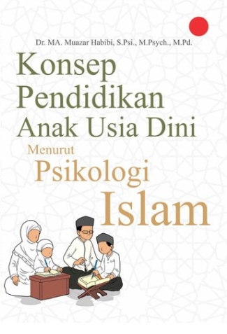 Konsep pendidikan anak usia dini menurut psikologi Islam