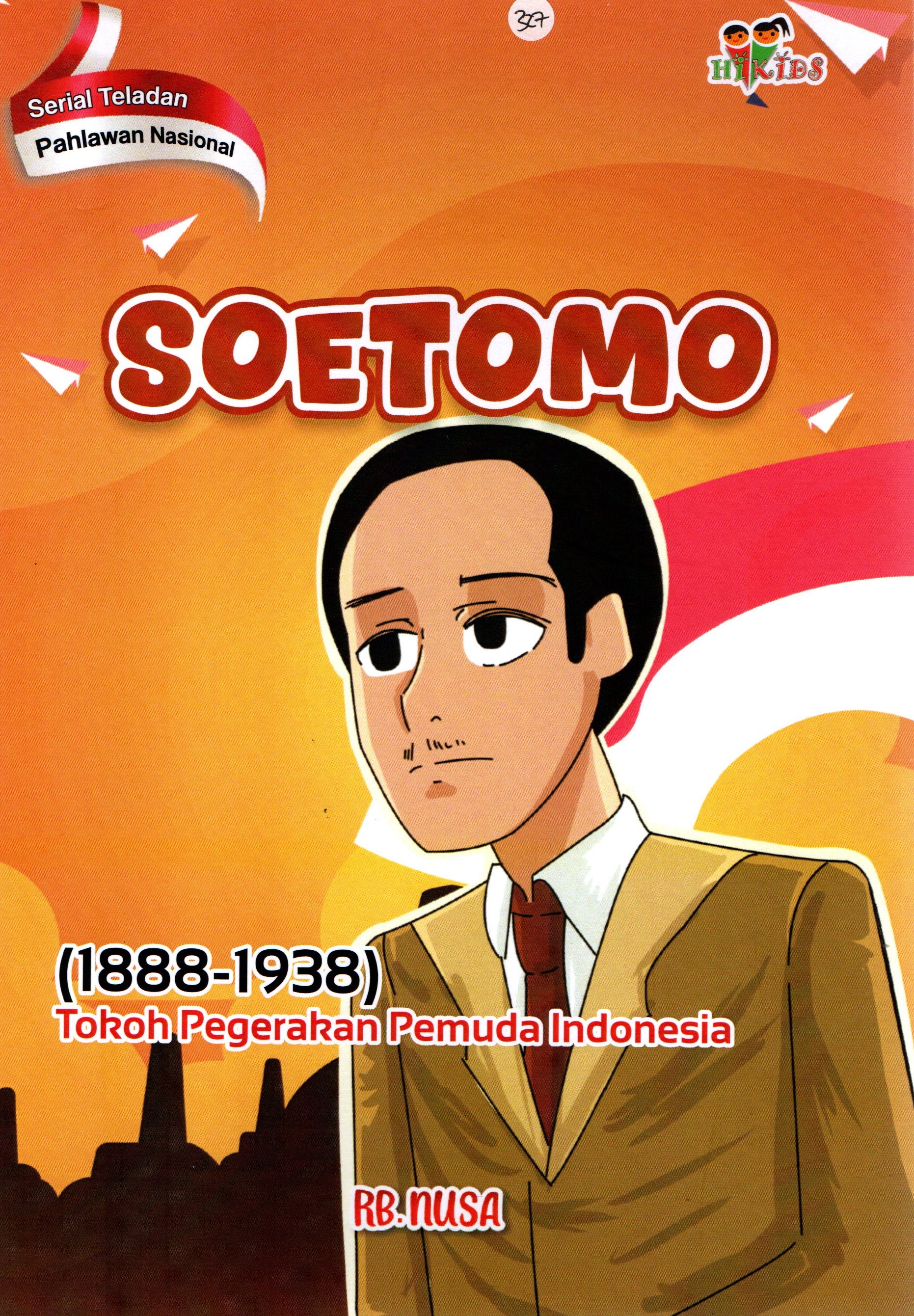 Serial teladan pahlawan nasional : Soetomo (1888-1938)