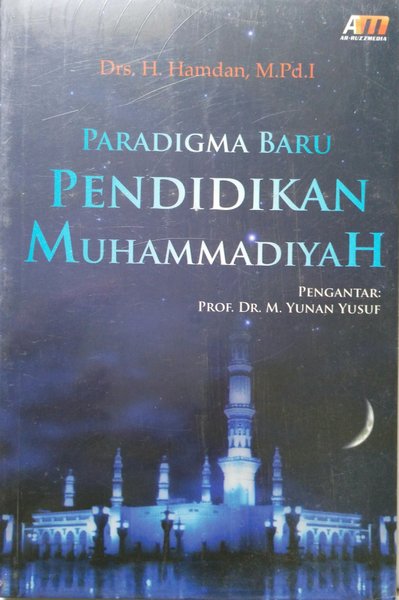 Paradigma baru pendidikan muhammadiyah
