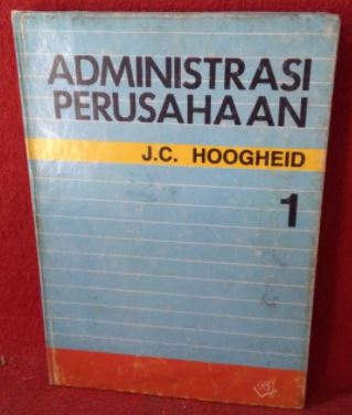 Administrasi Perusahaan / J.C. Hoogheid