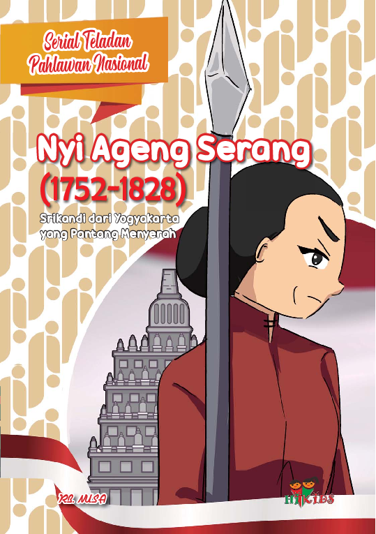 Nyi Ageng Serang (1752 - 1828) srikandi dari Yogyakarta yang pantang menyerah