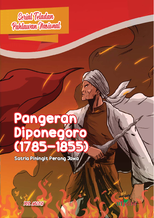 Pangeran Diponegoro (1785 - 1855) satria piningit perang Jawa
