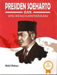 Presiden Soeharto dan visi kenusantaraan