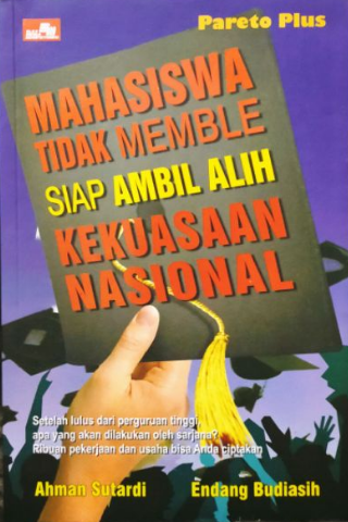 Pareto plus : Mahasiswa tidak memble siap ambil alih kekuasaan nasional