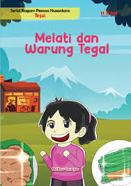 Melati dan Warung Tegal : Serial Ragam Pesona Nusantara Tegal
