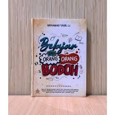 Belajar dari orang orang bodoh