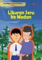 Liburan Seru ke Medan : Serial Ragam Pesona Nusantara Medan