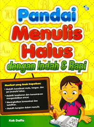 Pandai menulis halus dengan indah & rapi
