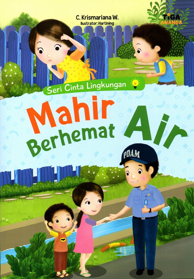 Seri Cinta Lingkungan : Mahir Berhemat Air
