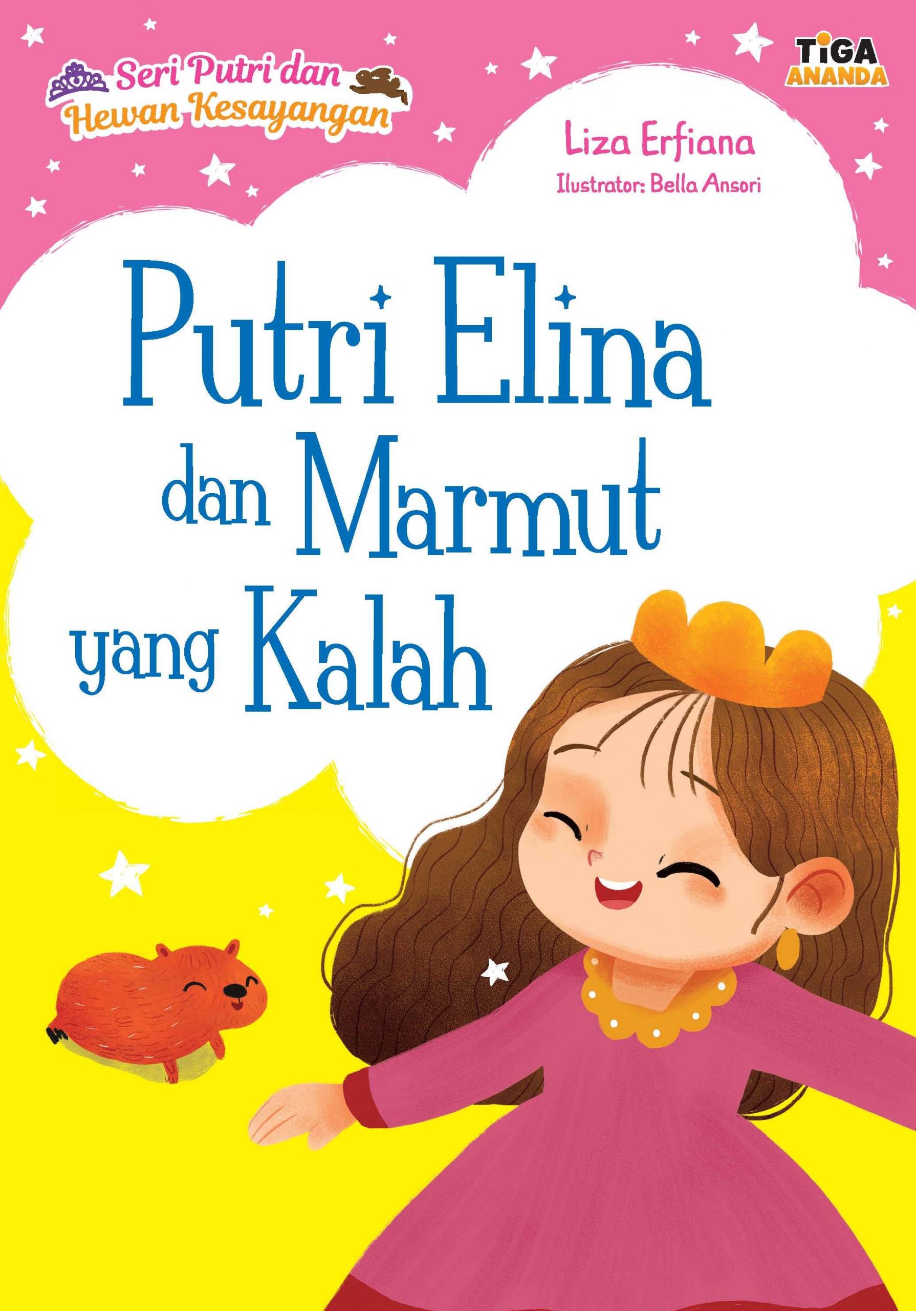 Seri Putri dan Hewan Kesayangan : Putri Elina dan Marmut yang Kalah