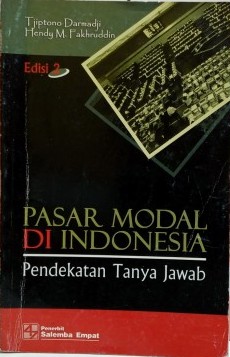 Pasar modal di Indonesia, Edisi 2 : pendekatan tanya jawab