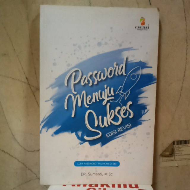 Password Menuju Sukses : rahasia membangun sukses dan individu