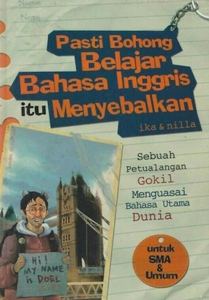 Pasti bohong belajar bahasa Inggris itu menyebalkan