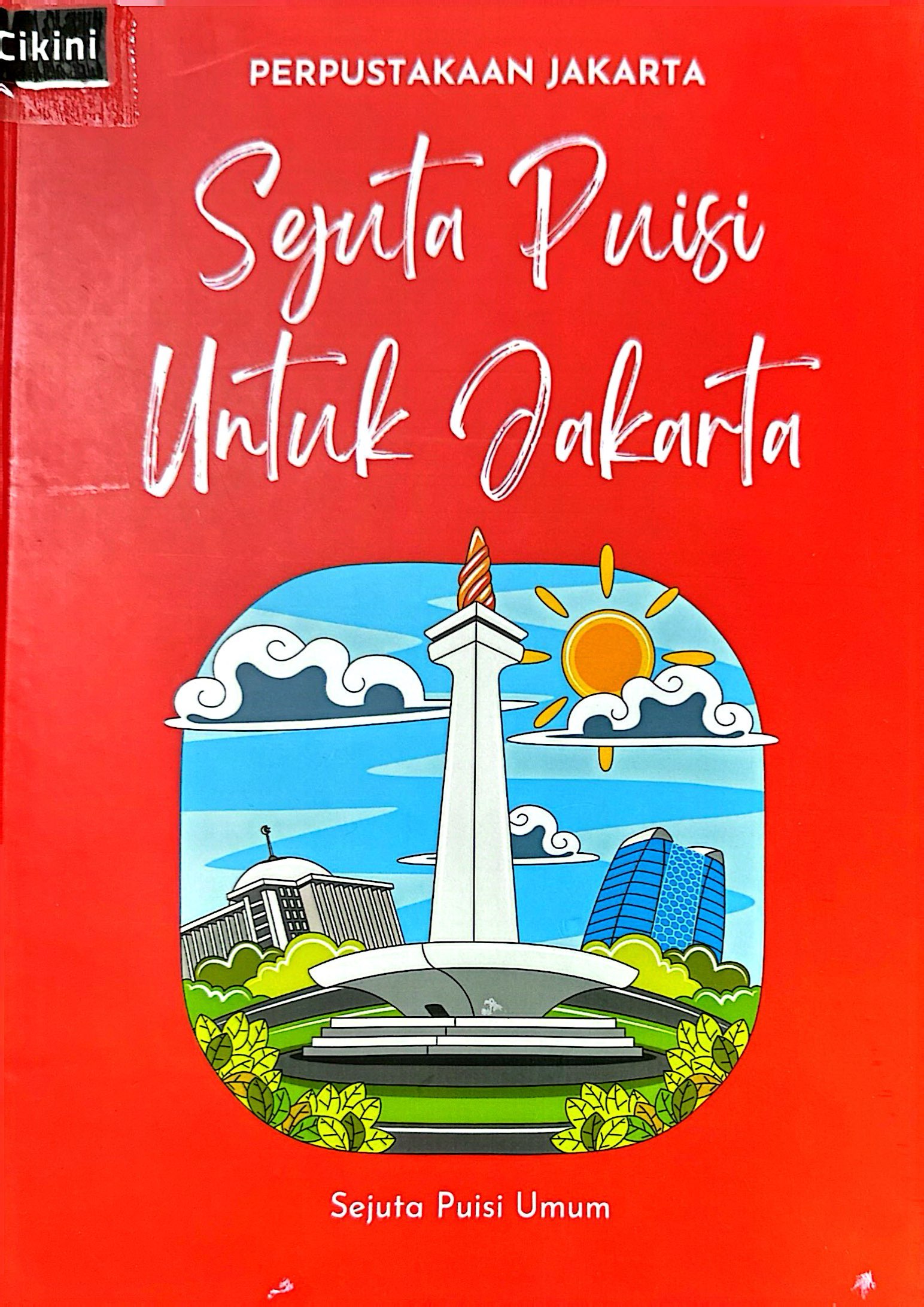 Sejuta puisi untuk Jakarta : buku 2 : karya masyarakat umum