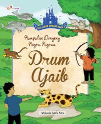 Kumpulan dongeng negeri nigeria; Drum ajaib
