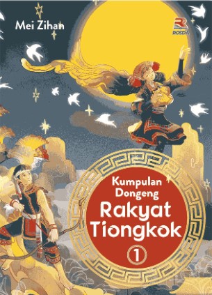 Kumpulan dongeng rakyat tiongkok 1