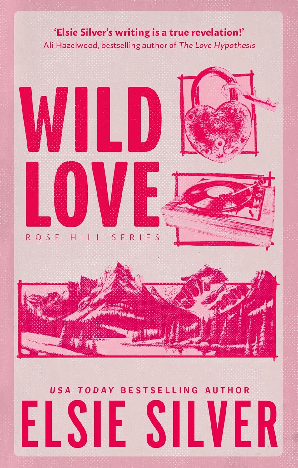 Wild love :  rose hill series / Elsie Silver