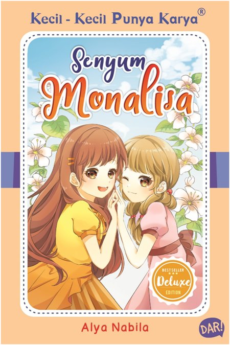 Kecil - kecil punya karya : senyum Monalisa (Deluxe edition)