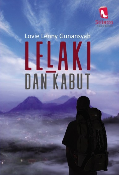 Lelaki dan kabut / Lovie Lenny Gunansyah