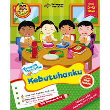 Seri 4 Sahabat Tematik Saintifik Kebutuhanku : Usia 5-6 Tahun