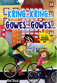 Kring...Kring... Gowes...Gowes... : Seri Aku Pantang Menyerah