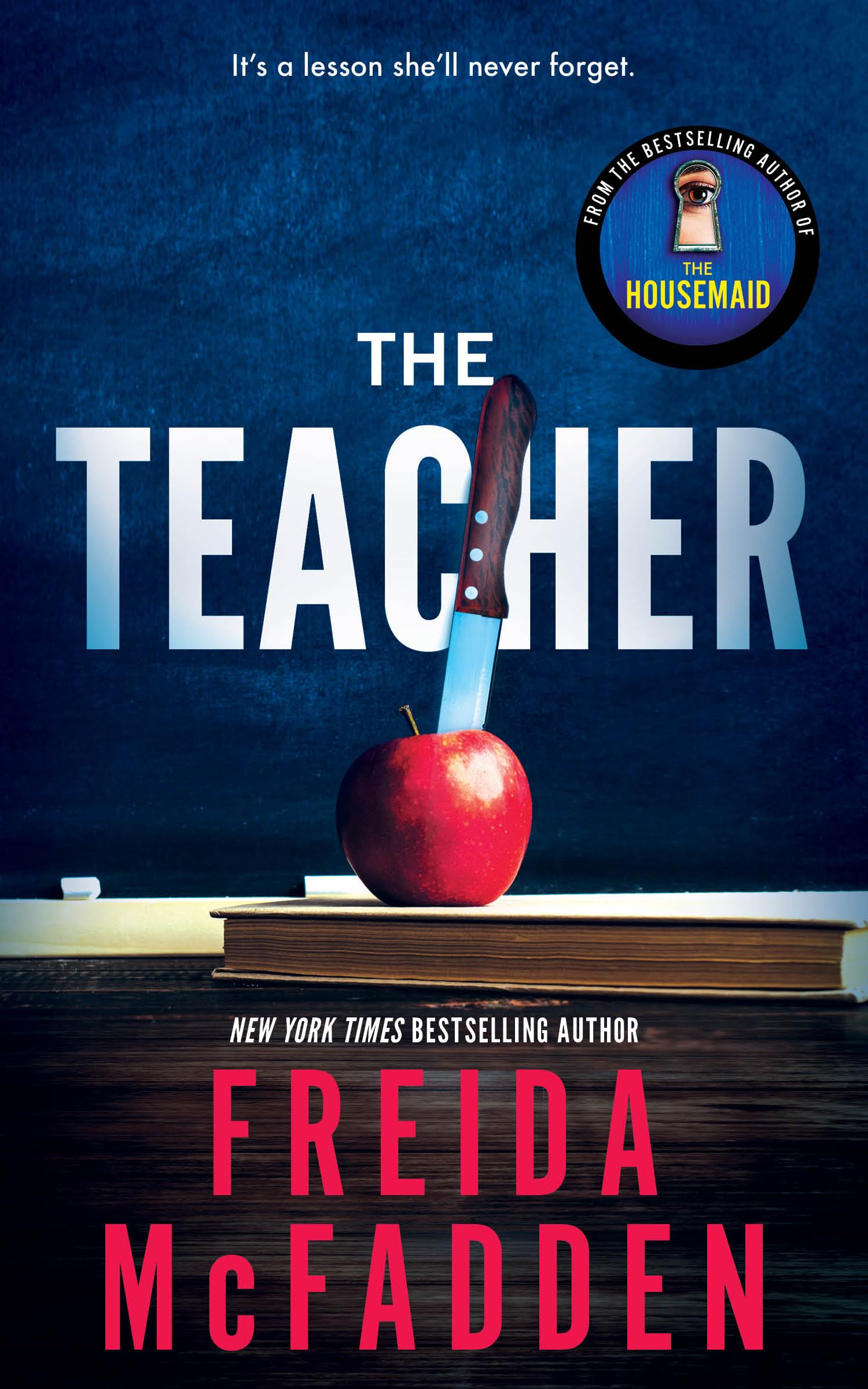 The teacher / Freida Mcfadden