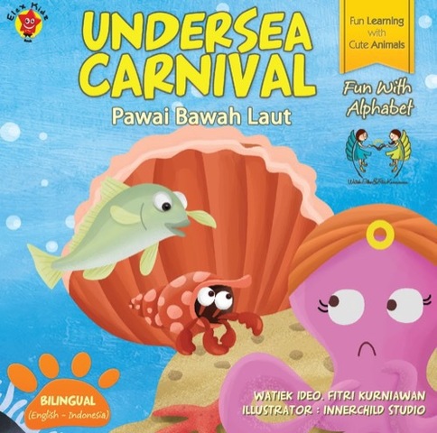 Undersea carnival : pawai bawah laut