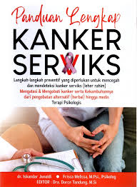 Panduan Lengkap Kanker Serviks