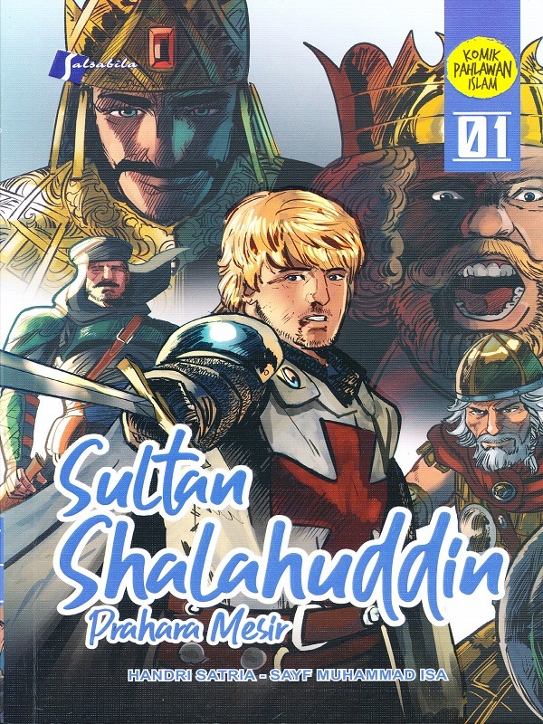 Sultan Shalahuddin Prahara Mesir : Komik Pahlawan Islam 01