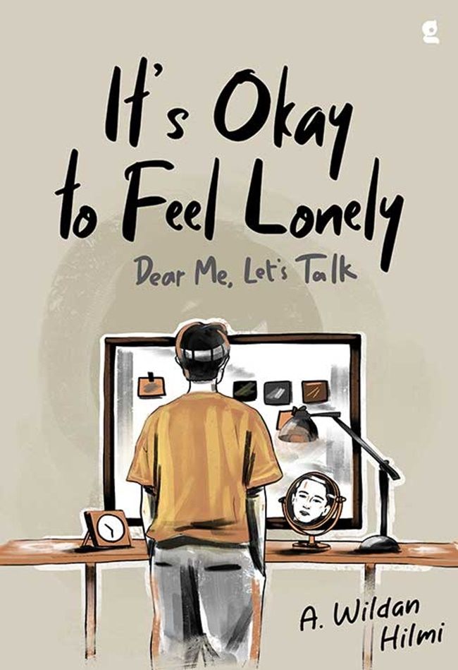 It's okay to feel lonely : dear me, let's talk